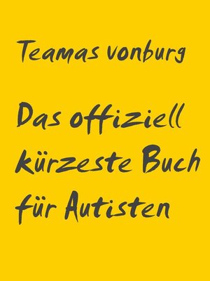 cover image of Das offiziell kürzeste Buch für Autisten